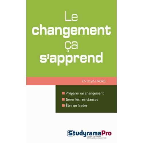 Le Changement, Ça S'apprend