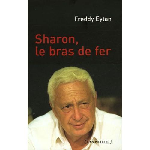 Ariel Sharon, Le Bras De Fer