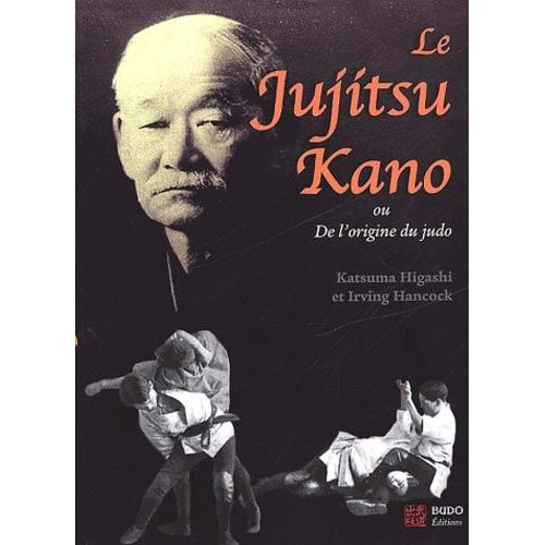 Le Jujitsu Kano Ou De L'origine Du Judo