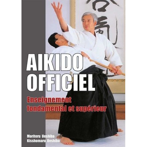 Aikido Officiel - Enseignement Fondamental Et Supérieur