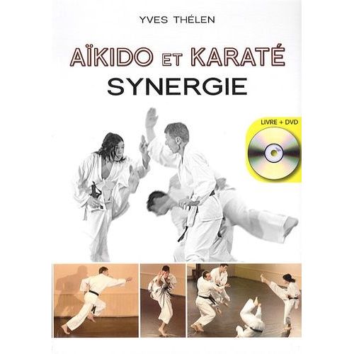 Aïkido Et Karaté, Synergie - (1 Dvd)