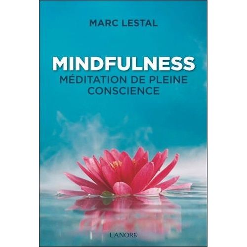 Mindfulness - Méditation De Pleine Conscience