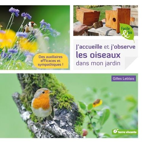 J'accueille Et J'observe Les Oiseaux Dans Mon Jardin