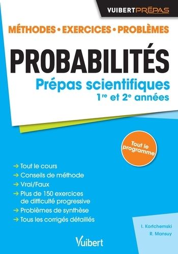 Probabilités Prépas Scientifiques 1re Et 2e Années - Méthodes, Exercices, Problèmes