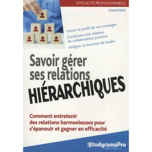 Savoir Gérer Ses Relations Hiérarchiques