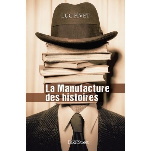 La Manufacture Des Histoires