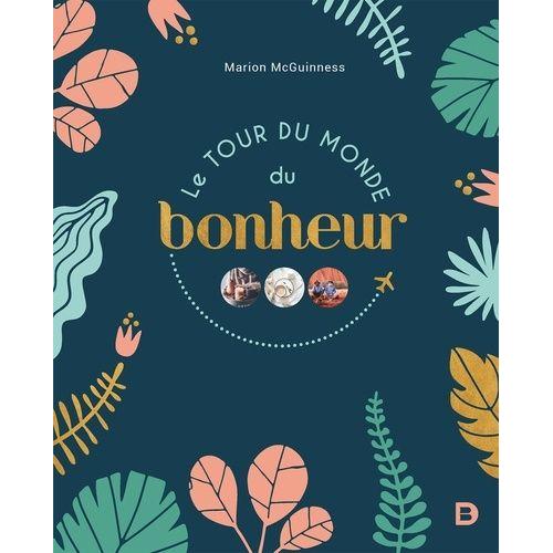 Le Tour Du Monde Du Bonheur