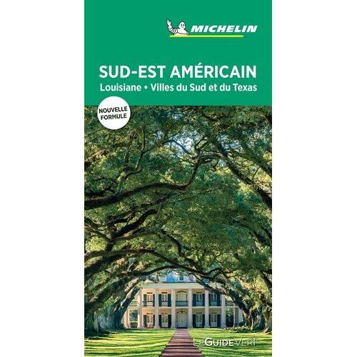 Sud-Est Américain - Louisiane, Villes Du Sud Et Du Texas