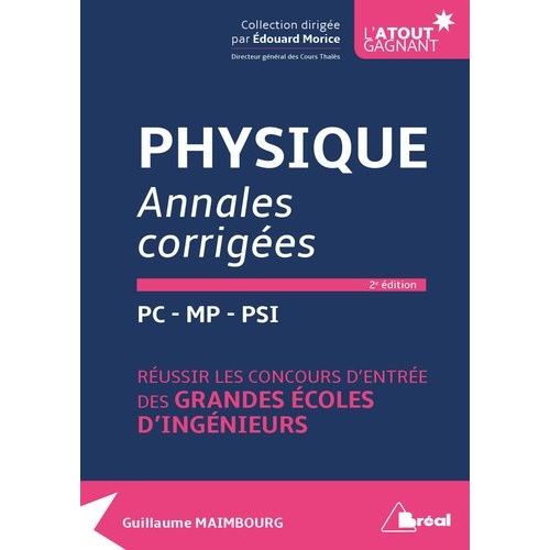 Physique Pc-Mp-Psi - Annales Corrigées