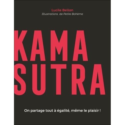Kamasutra - On Partage Tout À Égalité, Même Le Plaisir !