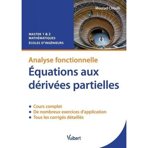 Equations Aux Dérivées Partielles - Analyse Fonctionnelle, Cours Et Exercices Corrigés