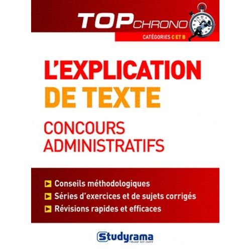 L'explication De Texte, Concours Administratifs - Catégories C Et B