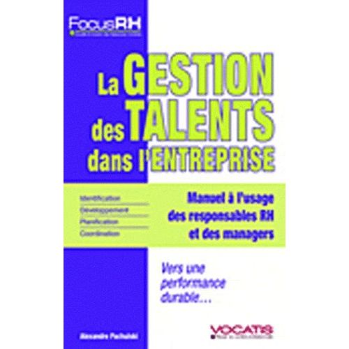 La Gestion Des Talents Dans L'entreprise - Vers Une Performance Durable