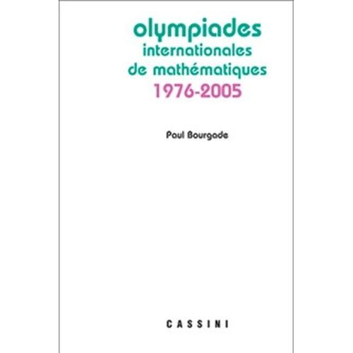 Olympiades Internationales De Mathématiques 1976-2005