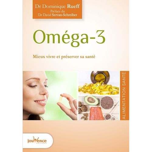 Oméga-3 - Bien Vivre Et Préserver Sa Santé