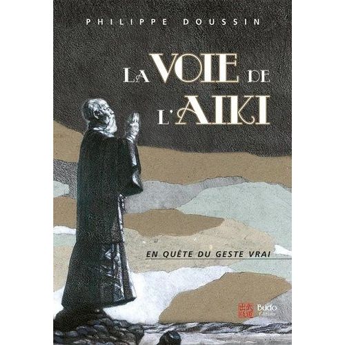 La Voie De L'aïki - La Danse Cosmique