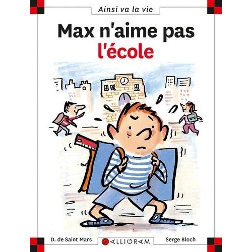 Max N'aime Pas L'école