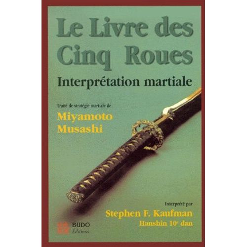 Le Livre Des Cinq Roues - Interprétation Martiale