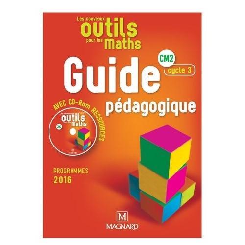 Les Nouveaux Outils Pour Les Maths Cm2 Cycle 3 - Guide Pédagogique (1 Cd-Rom)