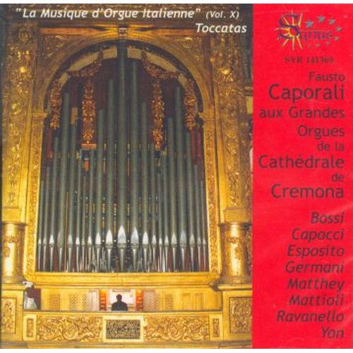 Musique D'orgue Italienne Vol. 10 : Bossi, Capocci, Esposito, Germani, Mattioli, Ravanello
