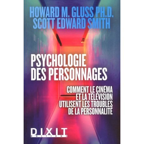 Psychologie Des Personnages - Comment Le Cinéma Et La Télévision Utilisent Les Troubles De La Personnalité