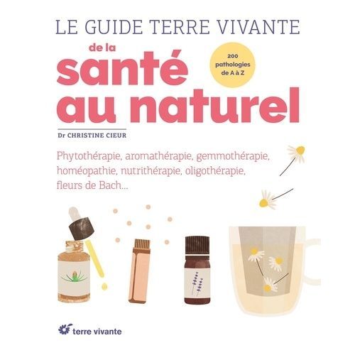 Le Guide Terre Vivante De La Santé Au Naturel