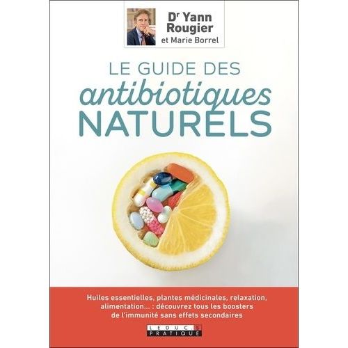 Le Guide Des Antibiotiques Naturels