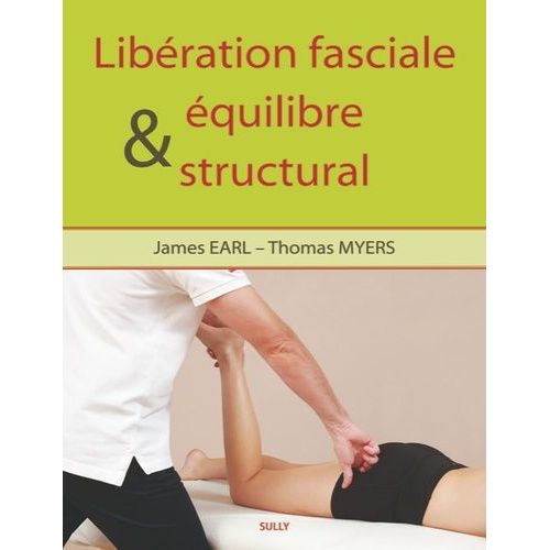 Libération Fasciale Et Équilibre Structural