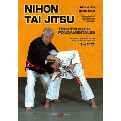 Le Nihon Tai Jitsu - Techniques Fondamentales