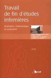 Travail De Fin D'études Infirmières - Réalisation, Méthodologie Et Soutenance