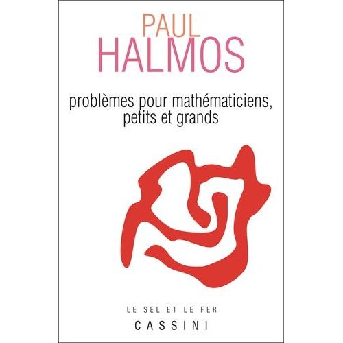 Problemes Pour Mathematiciens, Petits Et Grands
