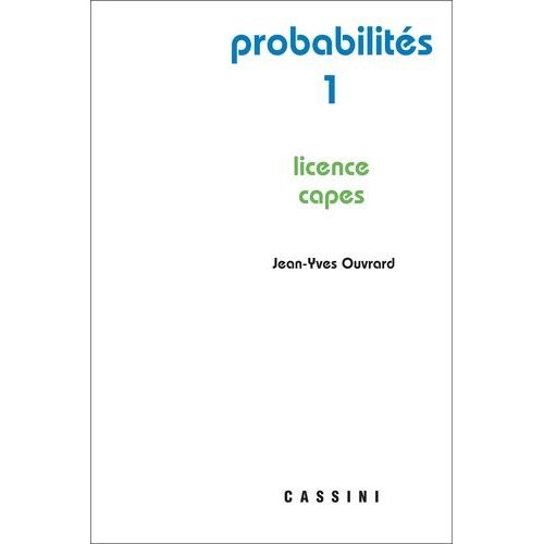 Probabilités - Tome 1, Licence - Capes