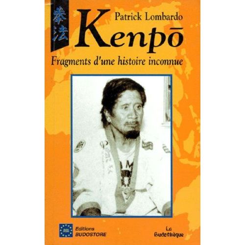 Kenpo Fragments D'une Histoire Inconnue