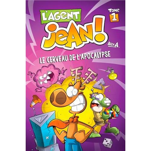 L'agent Jean ! Tome 1 - Le Cerveau De L'apocalypse