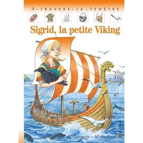 Sigrid, La Petite Viking