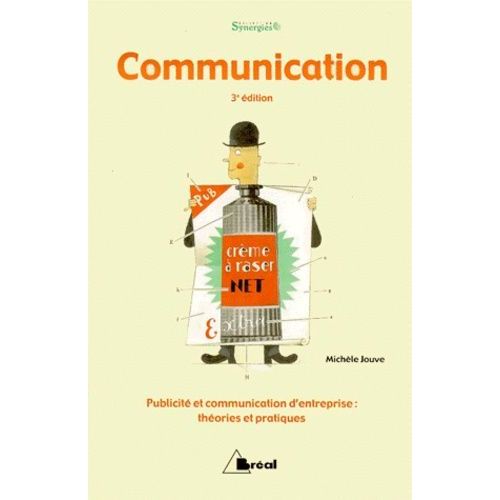 Communication - Théories Et Pratiques, 3ème Édition