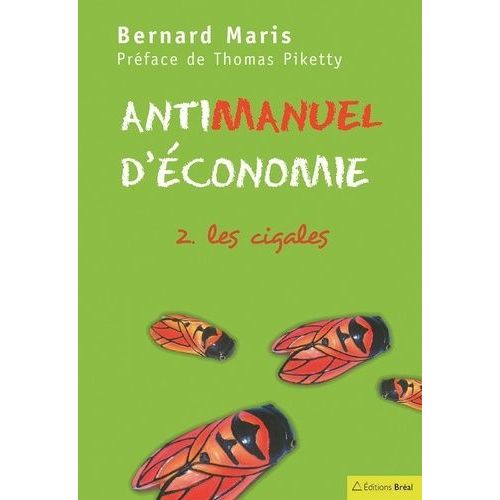 Antimanuel D'économie - Tome 2, Les Cigales