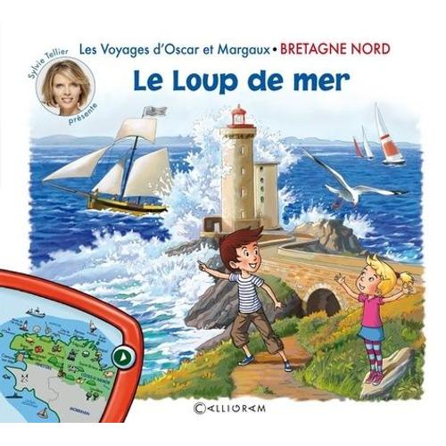 Les Voyages D'oscar Et Margaux Tome 4 - Le Loup De Mer - Bretagne Nord