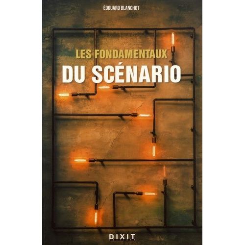 Les Fondamentaux Du Scénario