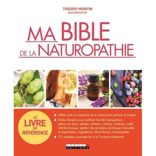 Ma Bible De La Naturopathie