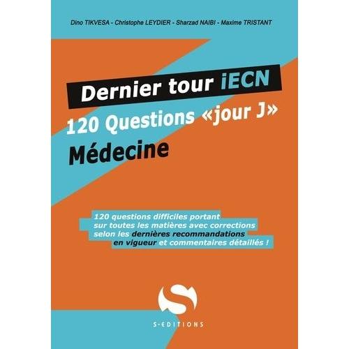 Dernier Tour Iecn - 120 Questions Isolées Médecine