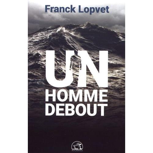 Un Homme Debout