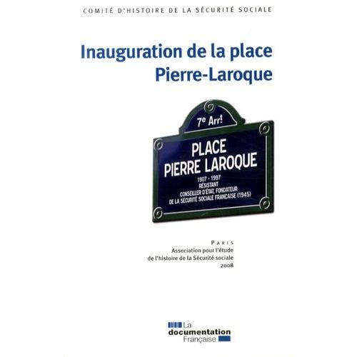 Inauguration De La Place Pierre-Laroque