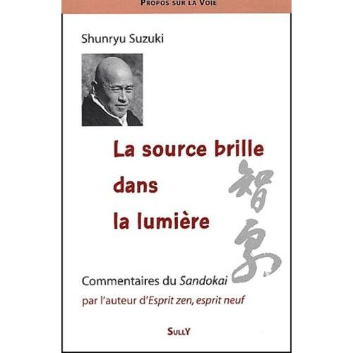 La Source Brille Dans La Lumière - Enseignement Sur Le Sandokai