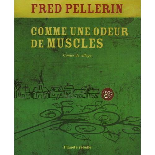 Comme Une Odeur De Muscles - Contes De Village (1 Cd Audio)