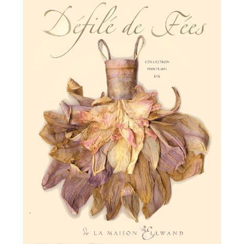 Défilé De Fées - Collection Printemps-Été De La Maison Ellwand