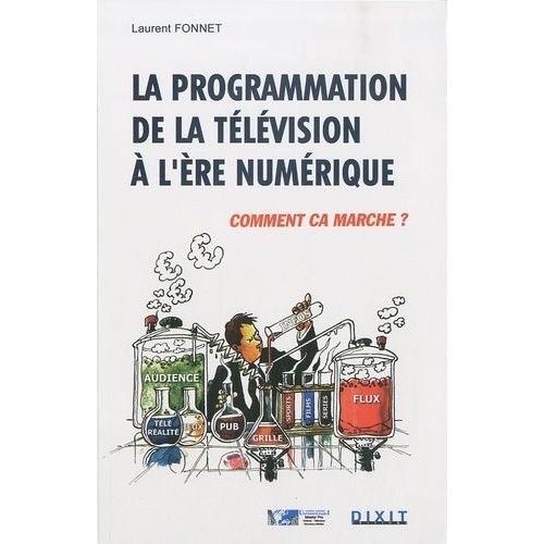 La Programmation De La Télévision À L'ère Numérique - Comment Ça Marche ?