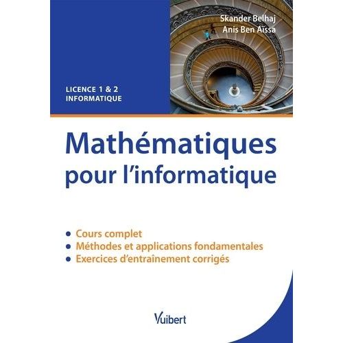 Mathématiques Pour L'informatique - Cours Et Exercices Corrigés