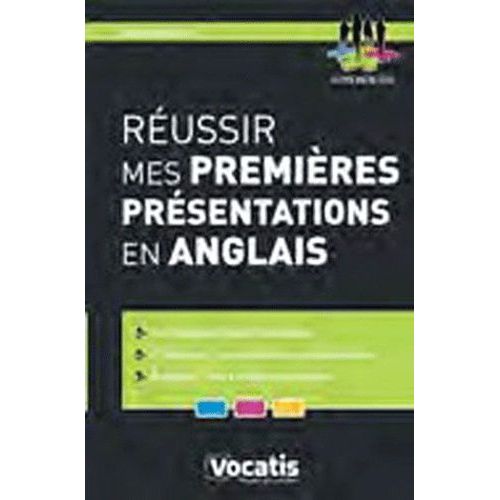 Réussir Mes Premières Présentations En Anglais