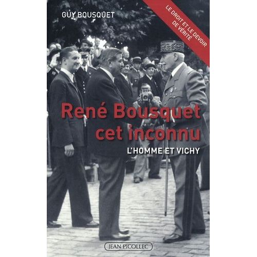 René Bousquet : L'homme Et Vichy